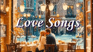 Cozy Love Songs Playlist💫 | Relaxing Romantic Music