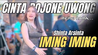 SHINTA ARSINTA - IMING IMING - CINTA BOJONE UWONG Hehe Haha - CAKRAWALA MUSIC DIGITAL (live)