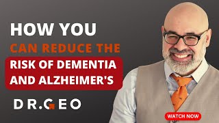 Protecting Your Brain: Tips for Reducing the Risk of Dementia and Alzheimer's [Episode 44]
