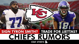 Chiefs Rumors On SIGNING Tyron Smith & Trading For Justin Jefferson In 2024 NFL Free Agency