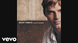 Ricky Martin - Loaded (audio)
