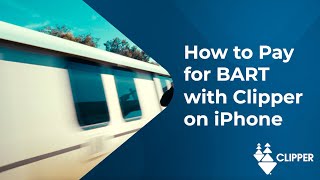 How to Pay for BART with Clipper on iPhone