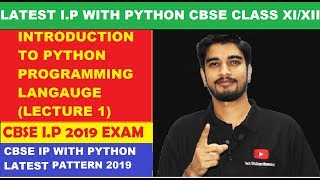 #1 Introduction to Python | What is Python ? | Information Practices with Python Class XI IP