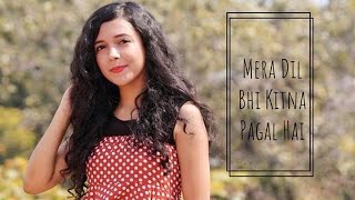Mera Dil Bhi Kitna Pagal Hai | kitna isko samjhati hu | Cover | Female Version | Shreya Karmakar