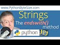 The Python endswith() method