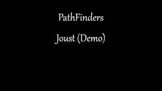 PathFinders - Joust (Demo)