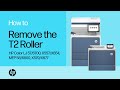 Remove the T2 Roller | HP Color LaserJet 57/6700, X557/X654, MFP 58/6800, X579/X677 | HP Support