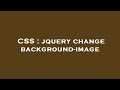 CSS : jquery change background-image
