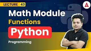 Math Module functions | Python Programming Full Course | Coding Adda247 #43