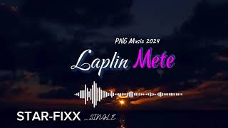 Laplin_Mete_ft_Star_Fixx_(2024_Official_Audio)⚡