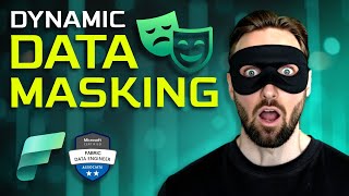 Dynamic Data Masking in Microsoft Fabric | DP-700 Exam Prep