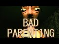 Bad Parenting: MR. REDFACE IS HERE!