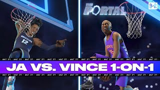 Ja Morant vs. Prime Vince Carter 1-on-1 | THE PORTAL S1 E7