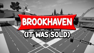 This Is The END Of Brookhaven.. (It was SOLD)