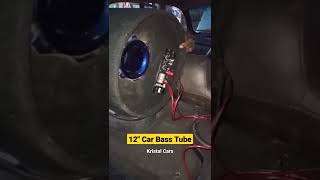 12 inch Car Bass Tube #shorts