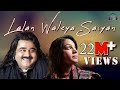 Lalan Waleya Saiyan | Great Sufi Singers Arif Lohar & Sanam Marvi | Live Performance | Punjabi Song