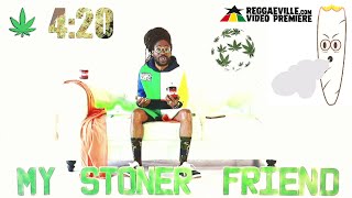 Perfect Giddimani And Yungg Trip - My Stoner Friend Official Video 2021 420