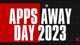 Apps Away Day 2023