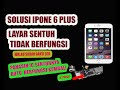 Solusi Iphone 6 Plus layar sentuh tidak berfungsi, sudah ganti lcd fullset  #iphone6plus #service