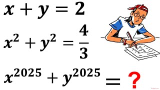 Olympiad Mathematics | Solve for (x^2025)+(y^2025) | Math Olympiad Preparation