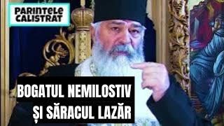 Bogatul nemilostiv si săracul Lazar - Parintele Calistrat