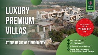 Luxury Premium Villas at the Heart of Tirupur city @AksharaaEnclave