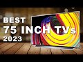 Best 75 inch TVs 2023 (Watch before you buy)