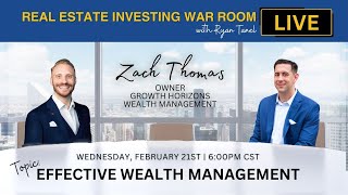 Effective Wealth Management with Zach Thomas