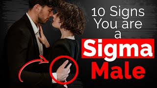 10 clear signs you are a sigma male - The Most Wanted Male