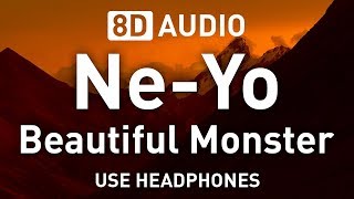 Ne-Yo - Beautiful Monster | 8D AUDIO | 8D EDM 🎧