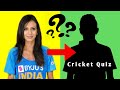 Guess The Cricketers With Their Female Versions - Cricket Quiz 2020