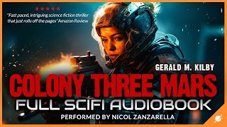 Colony Three Mars - Science Fiction Audiobook Full Length and Unabridged