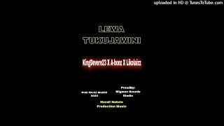 Lewa Tukujawini (2022)_KingDevere23 x A-bonz x Likollaizz_(Wigman Sounds Studio)