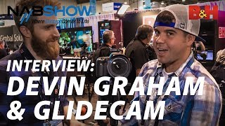 NAB 2019 | Devin Graham Glidecam Signature Series