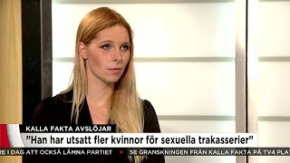 Hanna Wigh: Han har utsatt fler kvinnor - Nyheterna (TV4)