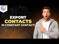How To Export Contacts In Constant Contact [2026 Full Guide]