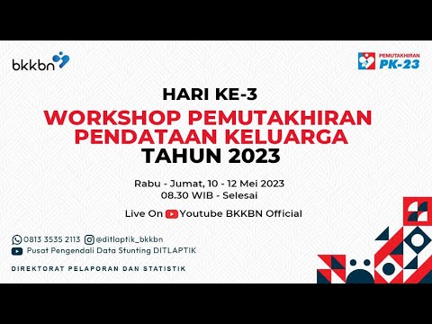 WORKSHOP PEMUTAKHIRAN PENDATAAN KELUARGA TAHUN 2023 (Day 3) - YouTube