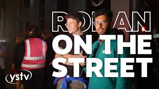 Rohan On The Street | Freshers’ 2022