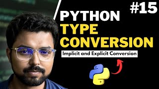 15. Type conversion in Python | Type casting in Python | Python for Beginners in Hindi (Full Course)