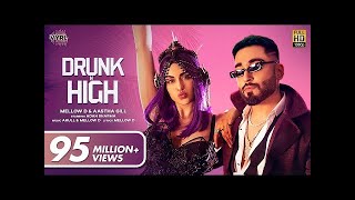 Drunk N High (Official Video) Mellow D, Aastha Gill | Adah Sharma | Akull | New Song