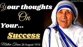 Mother Teresa's Quotes Are Life Changing | Equivalent of Getting a Giant Hug | Quotes For You