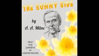 The Sunny Side (Version 2) by A. A. Milne read by Kirsten Wever | Full Audio Book