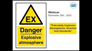 CYS Webinar Potentially Explosive atmospheres, the ATEX Directive and standards