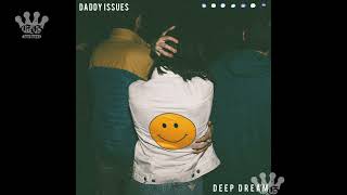 [EGxHC] Daddy Issues - Deep Dream - 2017 (Full Album)