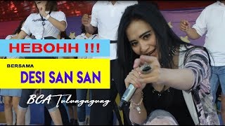 DESI SAN SAN LIVE DI BCA TULUNGAGUNG