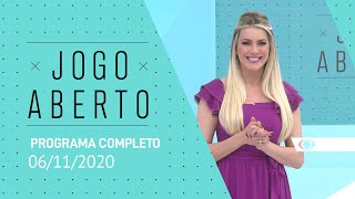 JOGO ABERTO - 06/11/2020 - PROGRAMA COMPLETO