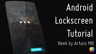 Neek - Android Lockscreen Tutorial