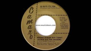 Ronnie Rinard with Tommy Machin And The Shadows - Always Its You [Camaro] 1970 Pop Rock Ballad 45