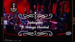 Judaiyaan || Shreya Ghoshal || Darshan Raval