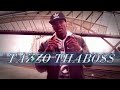 TAZZO THABO$$ - WHAT A BOSS DO